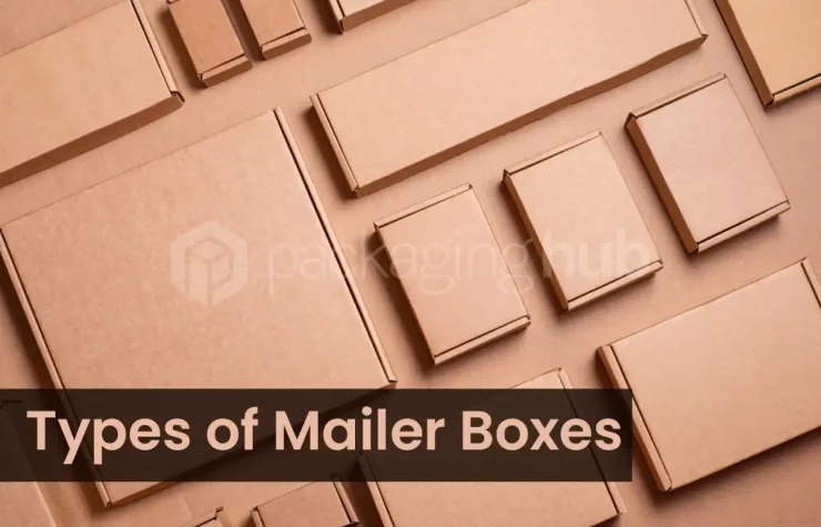 Mailer Boxes Types