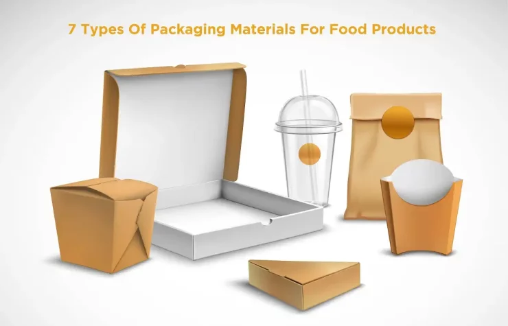 Packaging Materials for Food Products